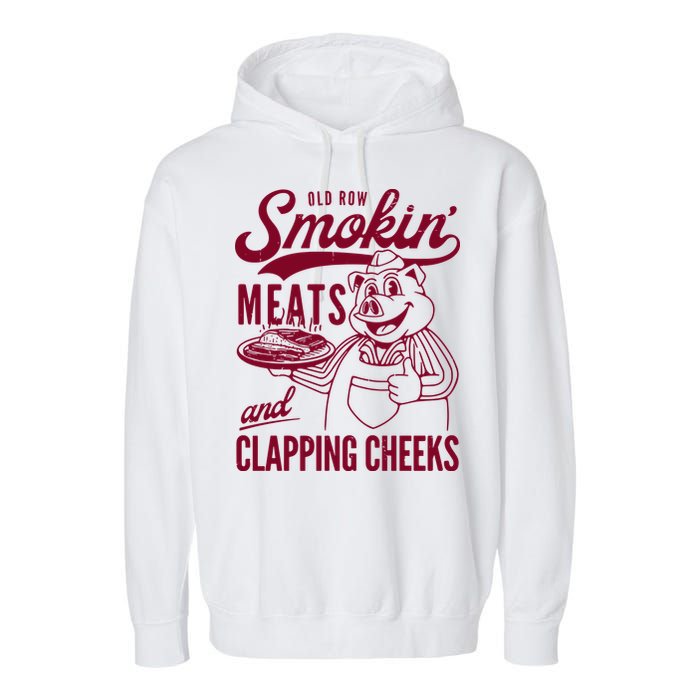 Old Row Smokin Meats And Clapping Cheeks Garment-Dyed Fleece Hoodie