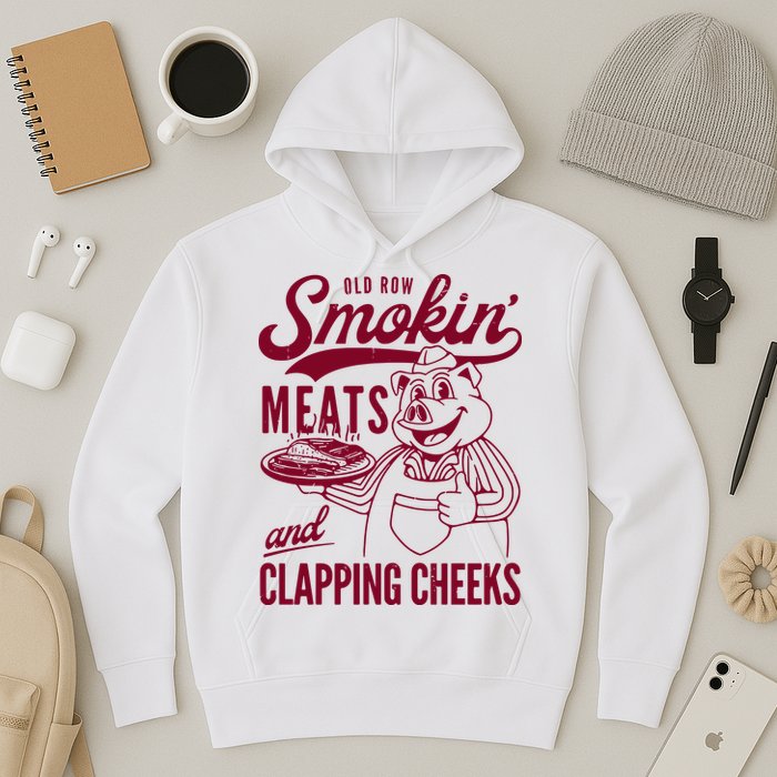 Old Row Smokin Meats And Clapping Cheeks Hoodie