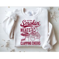 Old Row Smokin Meats And Clapping Cheeks Sweatshirt
