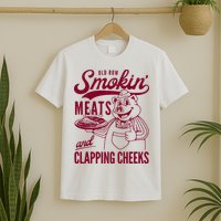 Old Row Smokin Meats And Clapping Cheeks T-Shirt