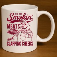 Old Row Smokin Meats And Clapping Cheeks 11oz C Handle Ceramic Mug