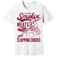Old Row Smokin Meats And Clapping Cheeks Premium T-Shirt