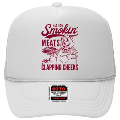Old Row Smokin Meats And Clapping Cheeks Trucker Hat