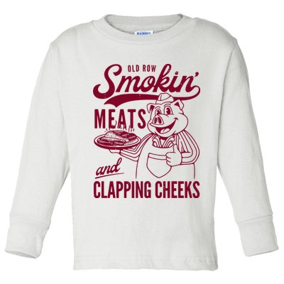 Old Row Smokin Meats And Clapping Cheeks Toddler Long Sleeve Shirt