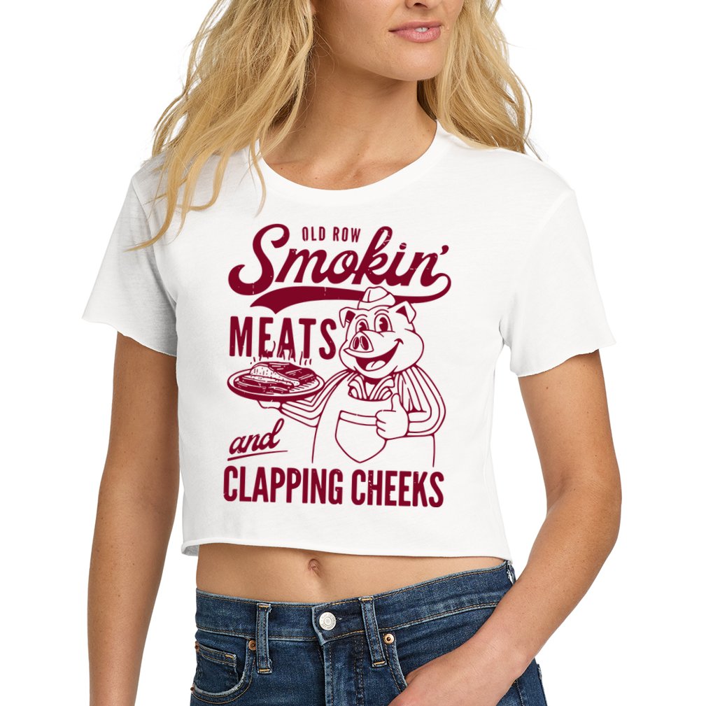 Old Row Smokin Meats And Clapping Cheeks Crop Top