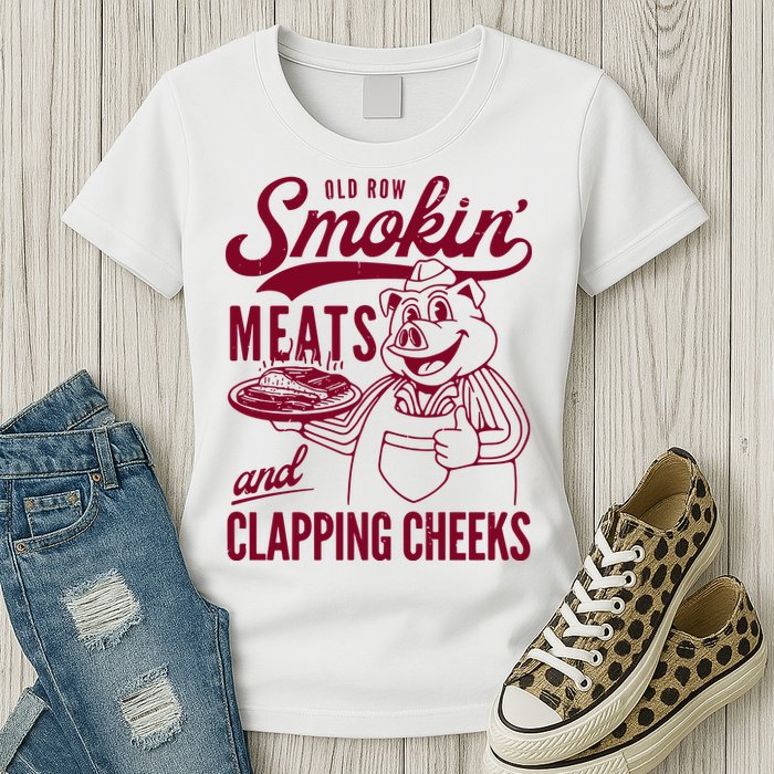 Old Row Smokin Meats And Clapping Cheeks Womens T-Shirt
