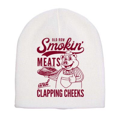 Old Row Smokin Meats And Clapping Cheeks Short Acrylic Beanie