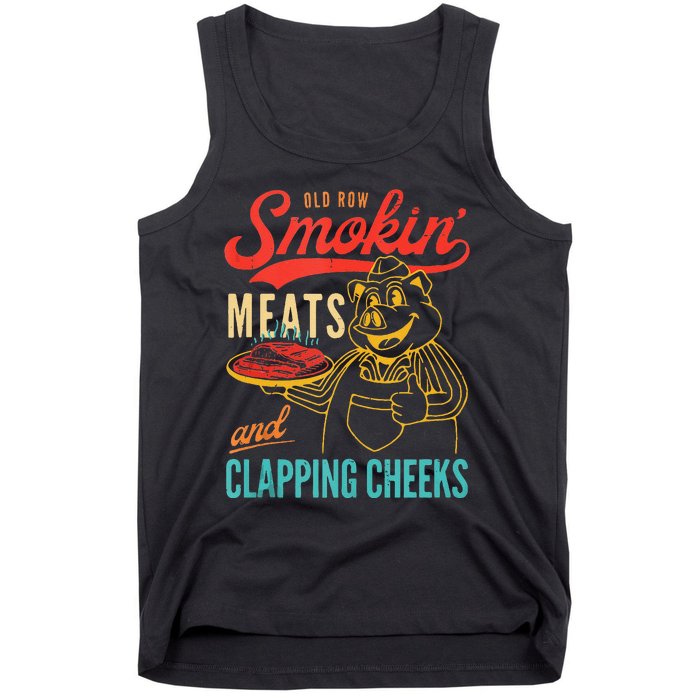 Old Row Smokin Meats And Clapping Cheeks Funny Gift Tank Top