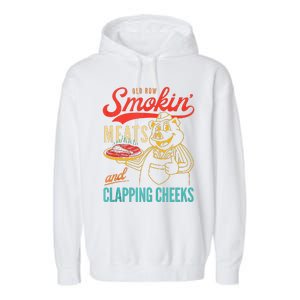 Old Row Smokin Meats And Clapping Cheeks Funny Gift Garment-Dyed Fleece Hoodie