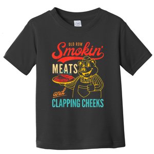 Old Row Smokin Meats And Clapping Cheeks Toddler T-Shirt