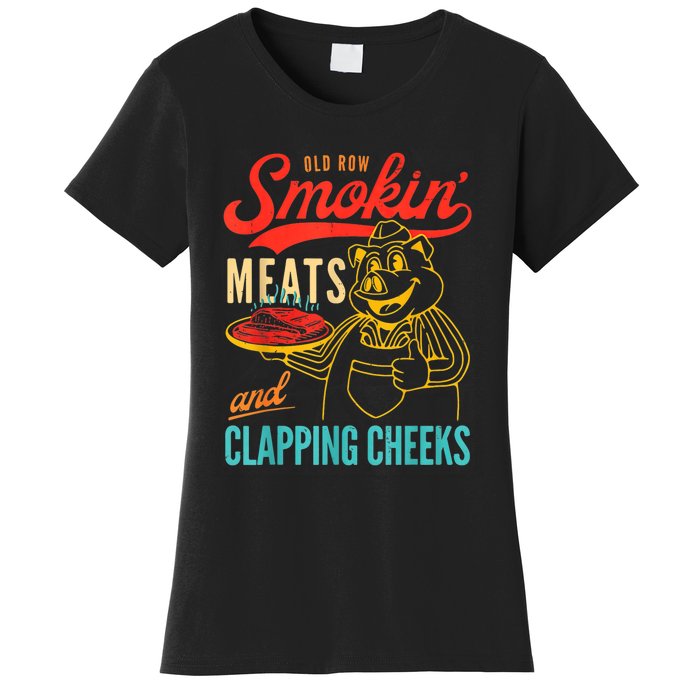 Old Row Smokin Meats And Clapping Cheeks Women's T-Shirt