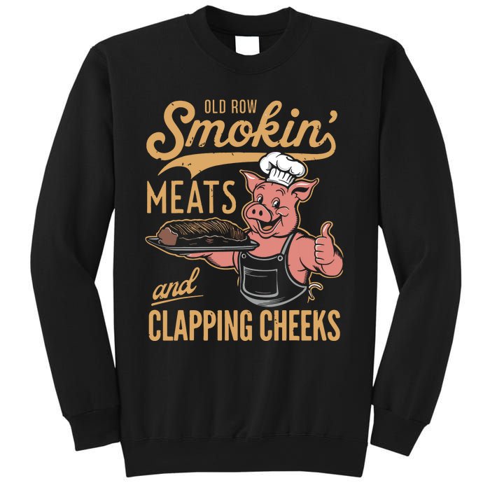 Old Row Smokin Meats And Clapping Cheeks Funny Sweatshirt