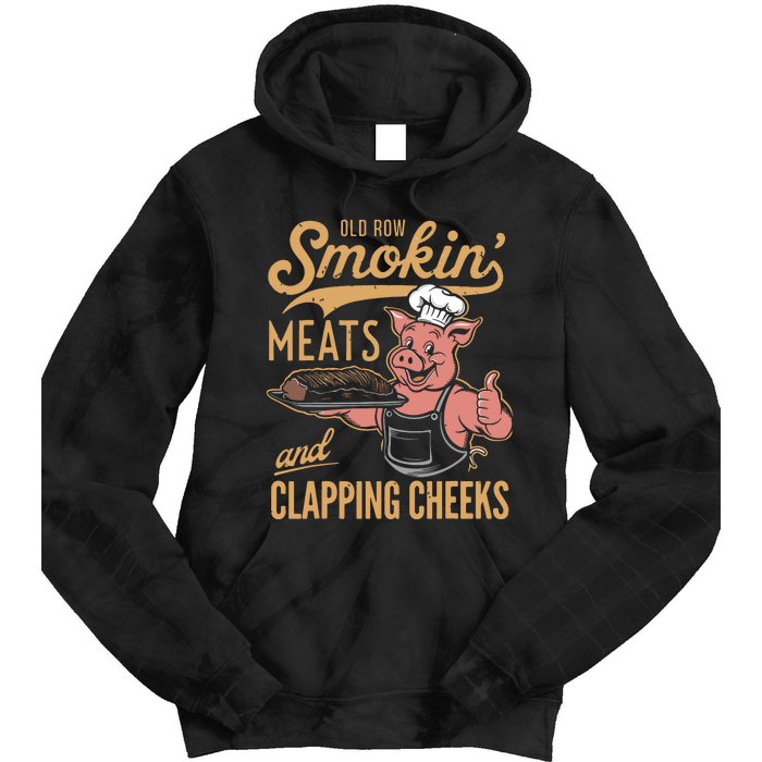 Old Row Smokin Meats And Clapping Cheeks Funny Tie Dye Hoodie