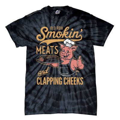 Old Row Smokin Meats And Clapping Cheeks Funny Tie-Dye T-Shirt