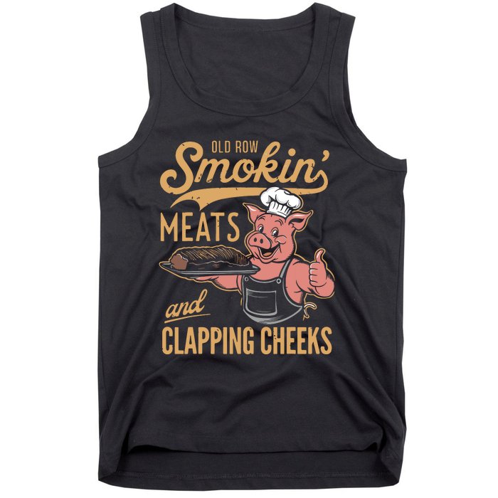 Old Row Smokin Meats And Clapping Cheeks Funny Tank Top