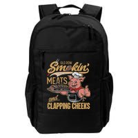 Old Rows Smokin' Meats And Clapping Cheeks Funny Pig Chef Daily Commute Backpack