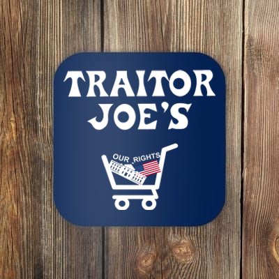 Our Rights Traitor Joe's USA Coaster