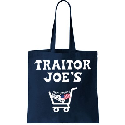 Our Rights Traitor Joe's USA Tote Bag