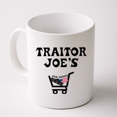 Our Rights Traitor Joe's USA Coffee Mug