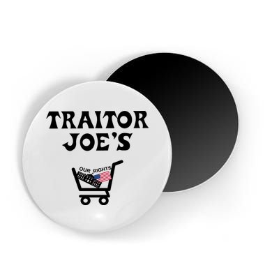 Our Rights Traitor Joe's USA Magnet
