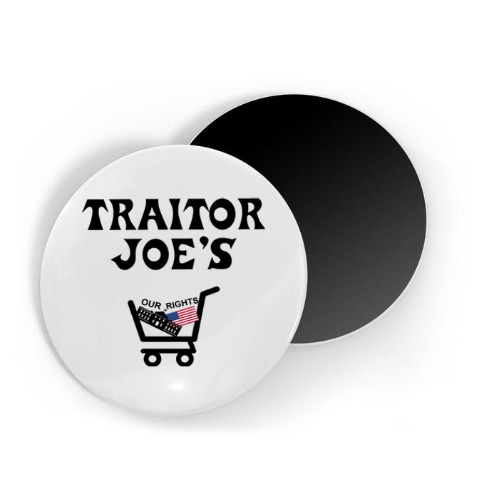 Our Rights Traitor Joe's USA Magnet