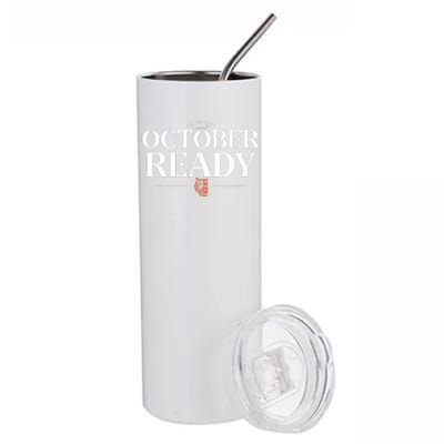 October Ready Tigers Funny For Ready Tiger Stainless Steel Tumbler