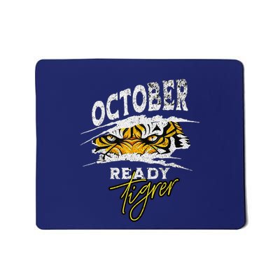 October Ready Tiger Funny Tiger D In October Ready Mousepad