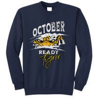 October Ready Tiger Funny Tiger D In October Ready Tall Sweatshirt