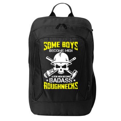 Oil Rig Worker Badass Roughneck Oilfield Worker Driller City Backpack