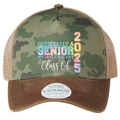 Officially Senior 2025 My Last First Day Class Of 25 Tie Dye Legacy Tie Dye Trucker Hat
