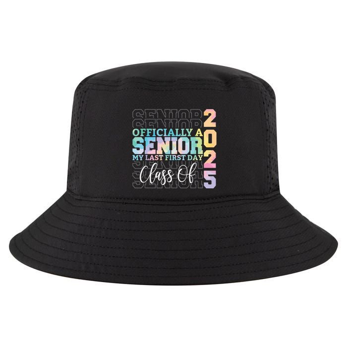 Officially Senior 2025 My Last First Day Class Of 25 Tie Dye Cool Comfort Performance Bucket Hat