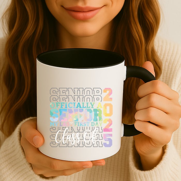 Officially Senior 2025 My Last First Day Class Of 25 Tie Dye Mug