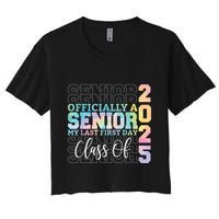 Officially Senior 2025 My Last First Day Class Of 25 Tie Dye Crop Top