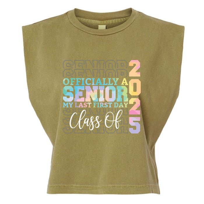 Officially Senior 2025 My Last First Day Class Of 25 Tie Dye Garment-Dyed Women's Muscle Tee
