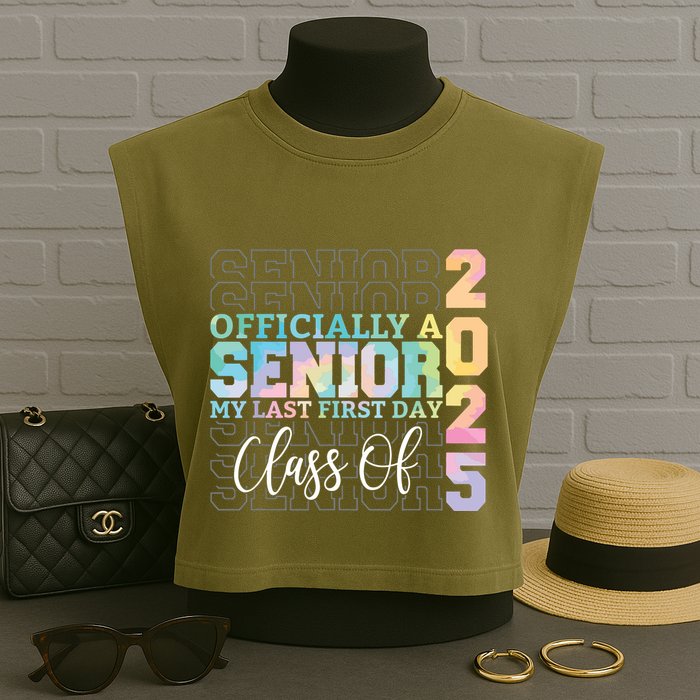Officially Senior 2025 My Last First Day Class Of 25 Tie Dye Garment-Dyed Women's Muscle Tee