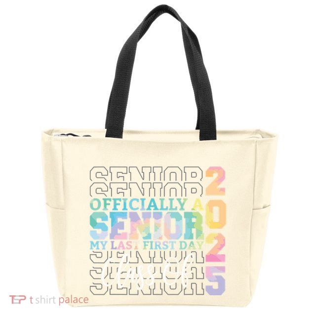 Officially Senior 2025 My Last First Day Class Of 25 Tie Dye Zip Tote Bag