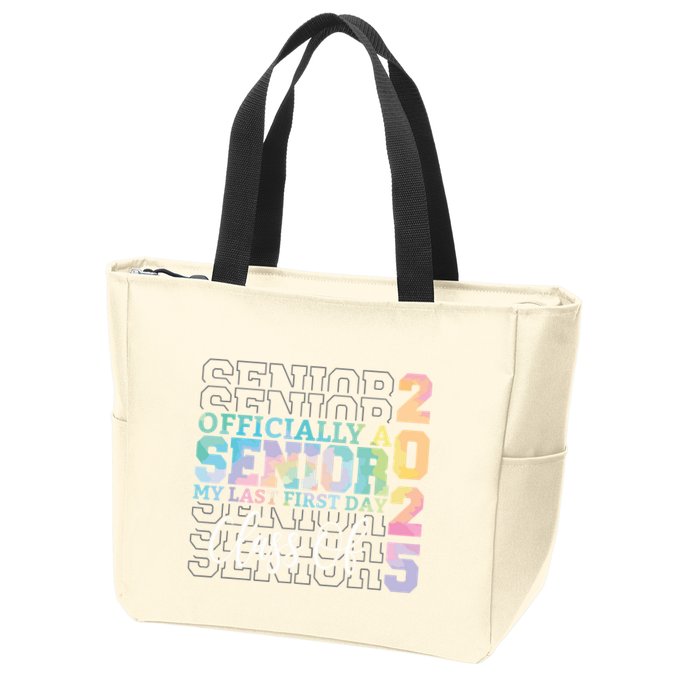 Officially Senior 2025 My Last First Day Class Of 25 Tie Dye Zip Tote Bag