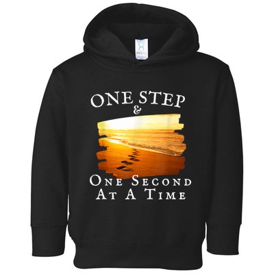 One Step And One Second At A Time Faith In God Toddler Hoodie