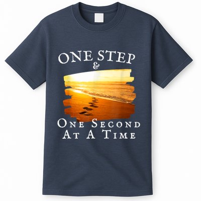 One Step And One Second At A Time Faith In God T-Shirt