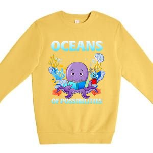 Octopus Sea Animal Summer Reading Oceans Of Possibilities Gift Premium Crewneck Sweatshirt