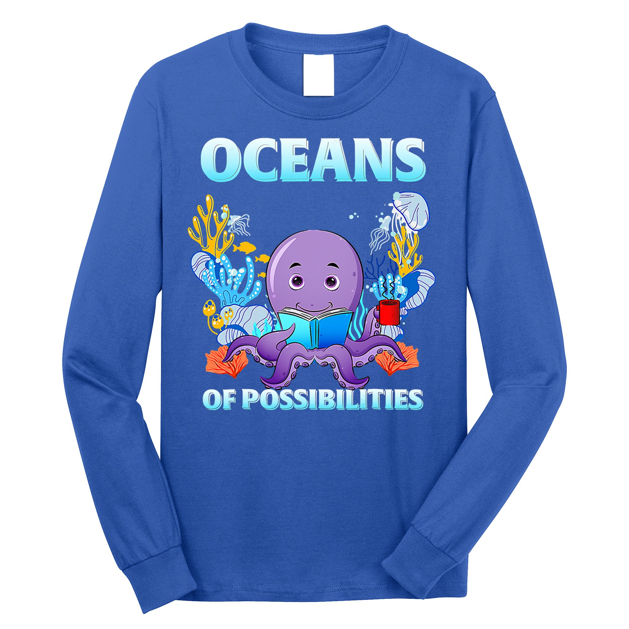 Octopus Sea Animal Summer Reading Oceans Of Possibilities Gift Long Sleeve Shirt