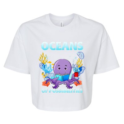 Octopus Sea Animal Summer Reading Oceans Of Possibilities Gift Bella+Canvas Jersey Crop Tee