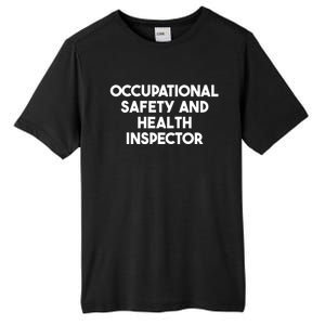 Occupational Safety And Health Inspector Meaningful Gift Tall Fusion ChromaSoft Performance T-Shirt