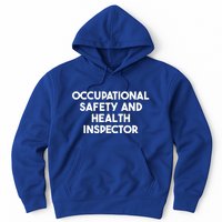 Occupational Safety And Health Inspector Meaningful Gift Hoodie