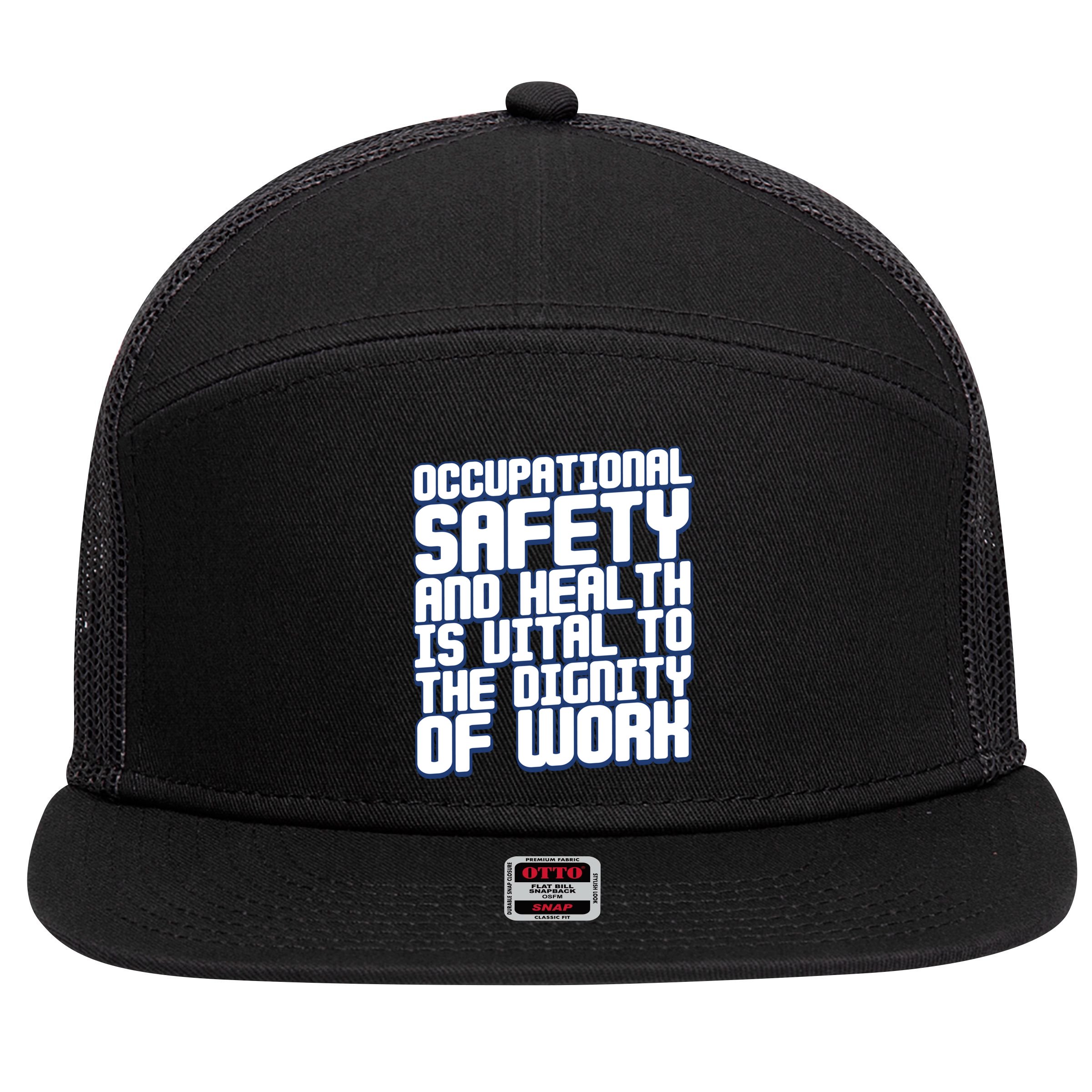 Occupational Safety And Health Is Vital To The Dignity Gift 7 Panel Mesh Trucker Snapback Hat