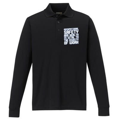 Occupational Safety And Health Is Vital To The Dignity Gift Performance Long Sleeve Polo