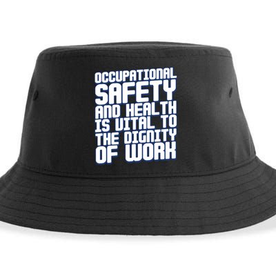 Occupational Safety And Health Is Vital To The Dignity Gift Sustainable Bucket Hat