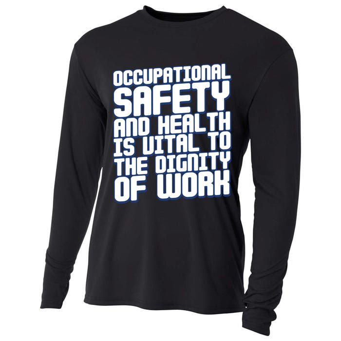 Occupational Safety And Health Is Vital To The Dignity Gift Cooling Performance Long Sleeve Crew