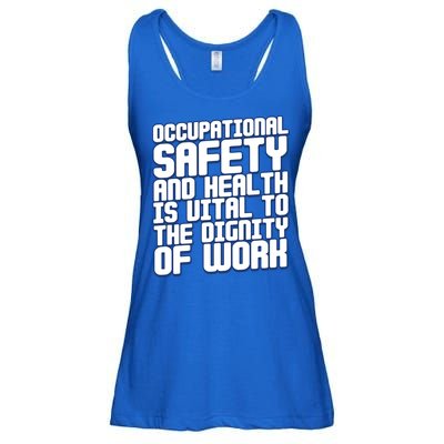 Occupational Safety And Health Is Vital To The Dignity Gift Ladies Essential Flowy Tank