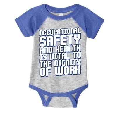 Occupational Safety And Health Is Vital To The Dignity Gift Infant Baby Jersey Bodysuit